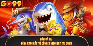 Bắn Cá GO99 - Sảnh Đại Dương 3D, Xả Đạn Săn Boss X2000 Dễ - LUCKFLARE99.CLICK