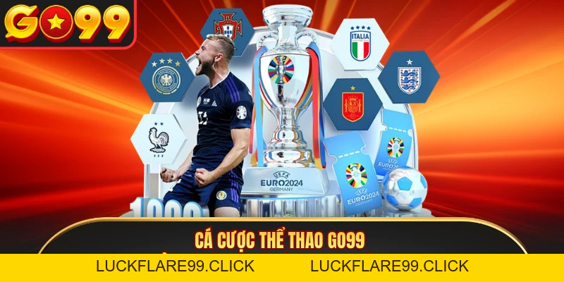 Cá Cược Thể Thao GO99 - Trải Nghiệm Chốt Kèo Xanh Chín 2026 - LUCKFLARE99.CLICK