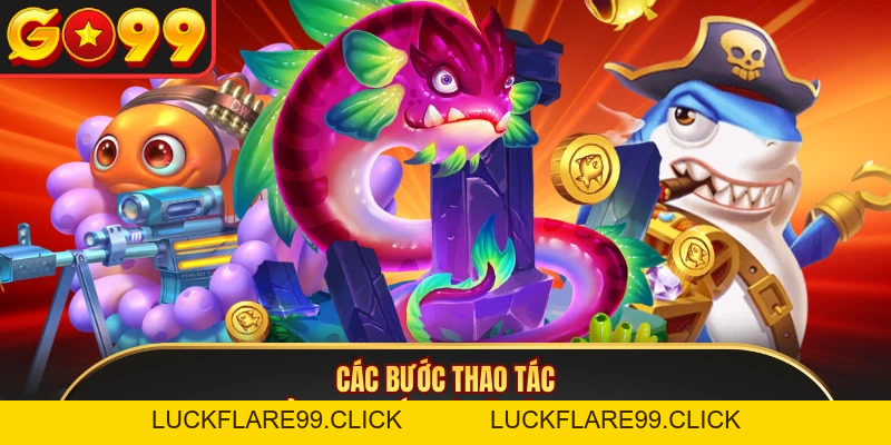 Tải Game Bắn Cá GO99 - Cài Đặt Siêu Tốc Nhận Ngay 199K Thưởng - LUCKFLARE99.CLICK