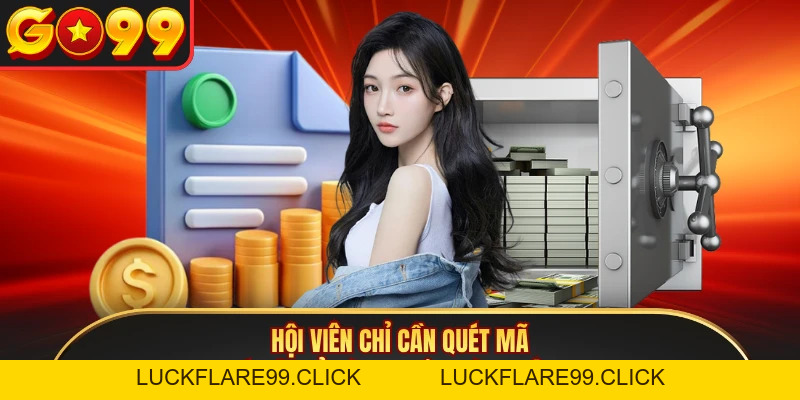 Nạp Tiền GO99 - Hướng Dẫn Gửi Vốn An Toàn Cho Thành Viên - LUCKFLARE99.CLICK