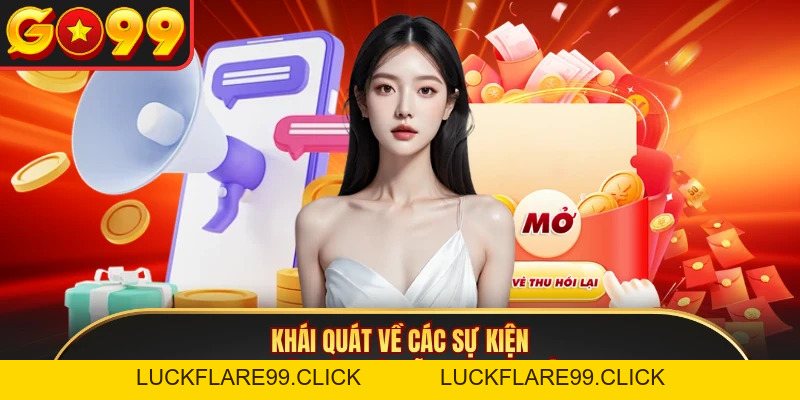 Khuyến Mãi - Những Chương Trình Ưu Đãi Đặc Sắc Tại GO99 - LUCKFLARE99.CLICK