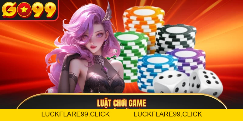 Tài Xỉu GO99 - Game Thử Vận May Chinh Phục Xúc Xắc - LUCKFLARE99.CLICK