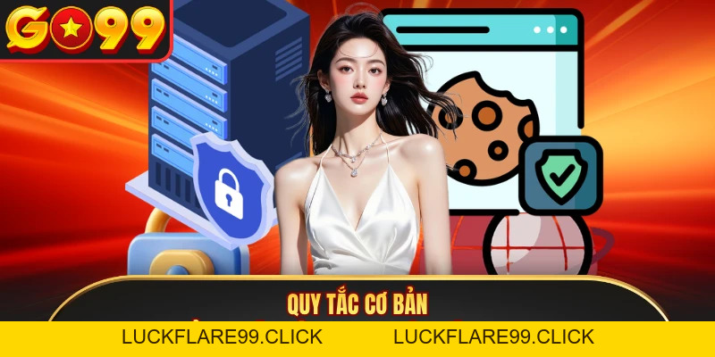 Quyền Riêng Tư - Quy Tắc Bảo Mật Dữ Liệu Khi Chơi Game GO99 - LUCKFLARE99.CLICK