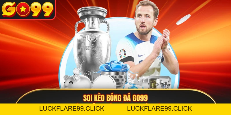 Soi Kèo Bóng Đá GO99 - Hướng Dẫn Phân Tích Chuẩn Xác - LUCKFLARE99.CLICK