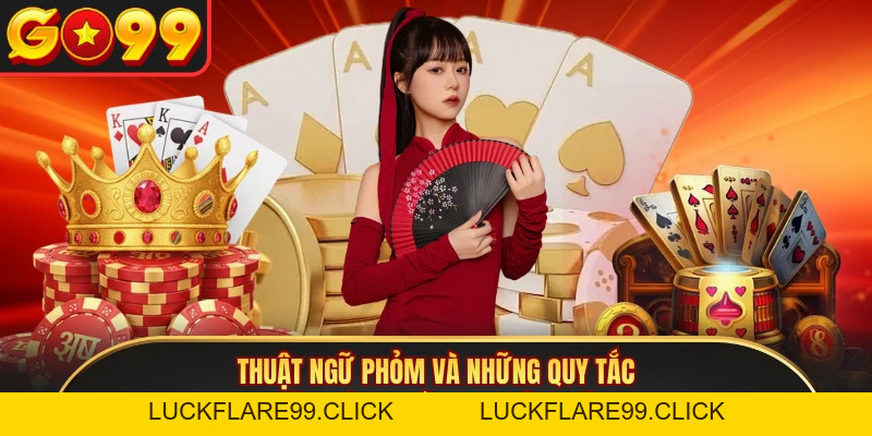 Phỏm - Game Bài Dân Gian Đổi Thưởng Uy Tín Tại GO99 - LUCKFLARE99.CLICK
