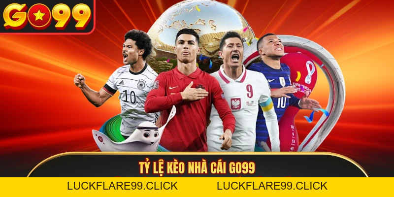 Tỷ Lệ Kèo Nhà Cái GO99 - Những Hình Thức Cược Phổ Biến Nhất - LUCKFLARE99.CLICK